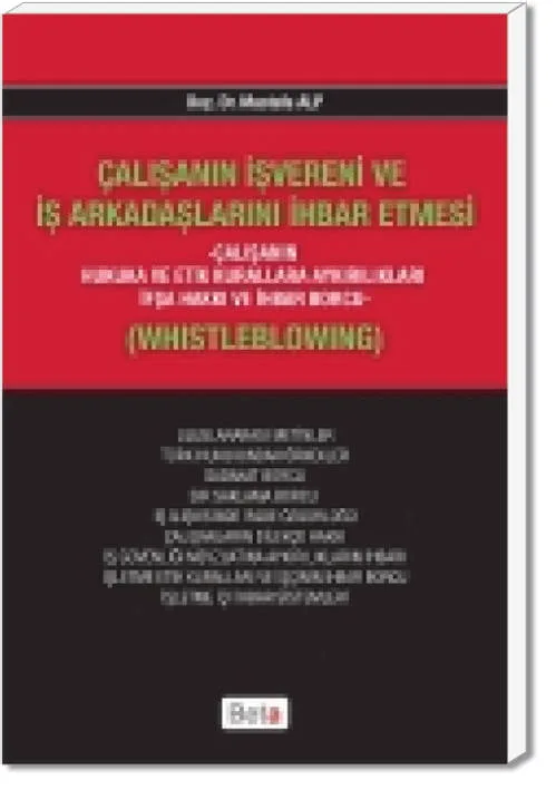 Çalışanın İşvereni ve İş Arkadaşlarını İhbar Etmesi