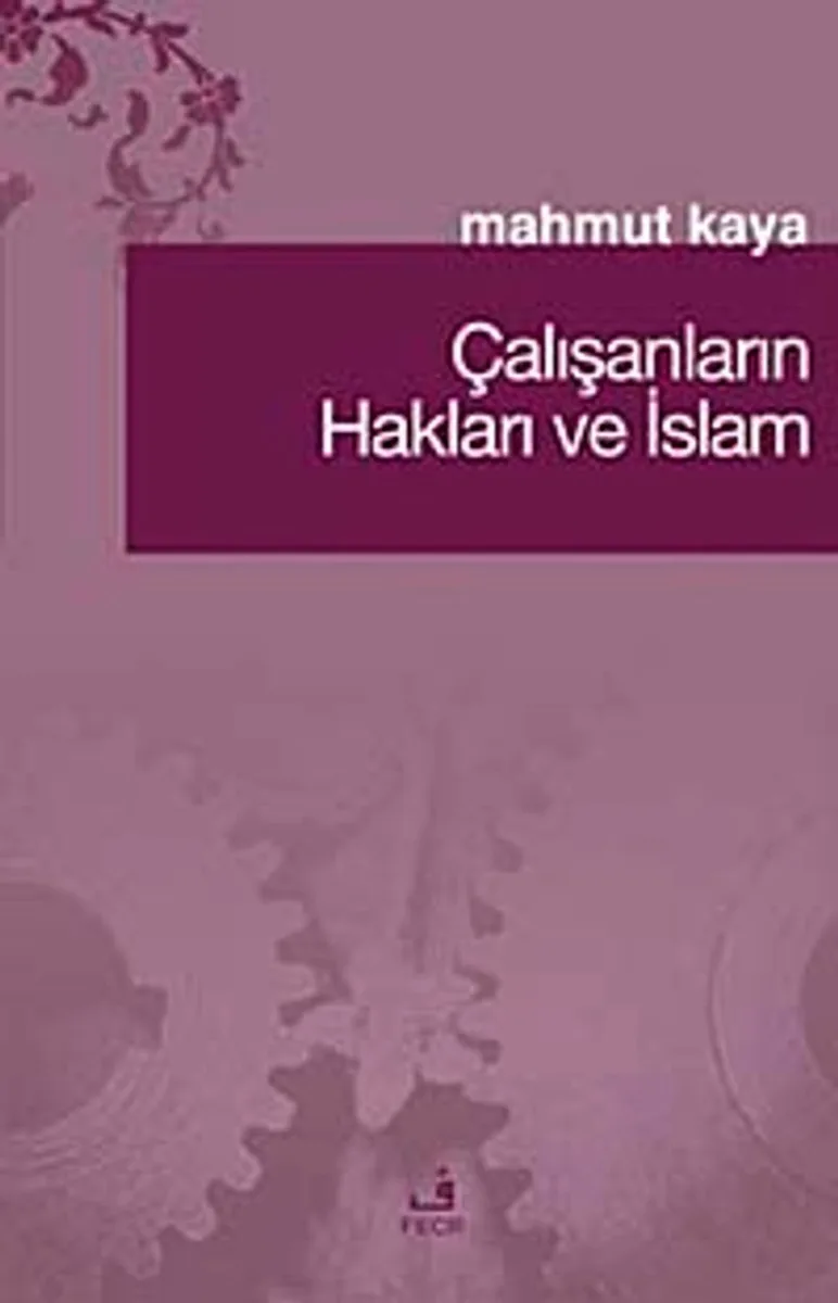 Çalışanların Hakları ve İslam