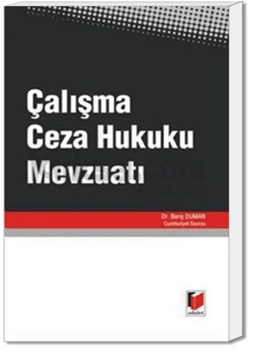 Çalışma Ceza Hukuku Mevzuatı