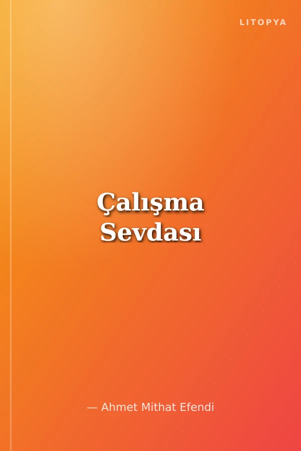 Çalışma Sevdası