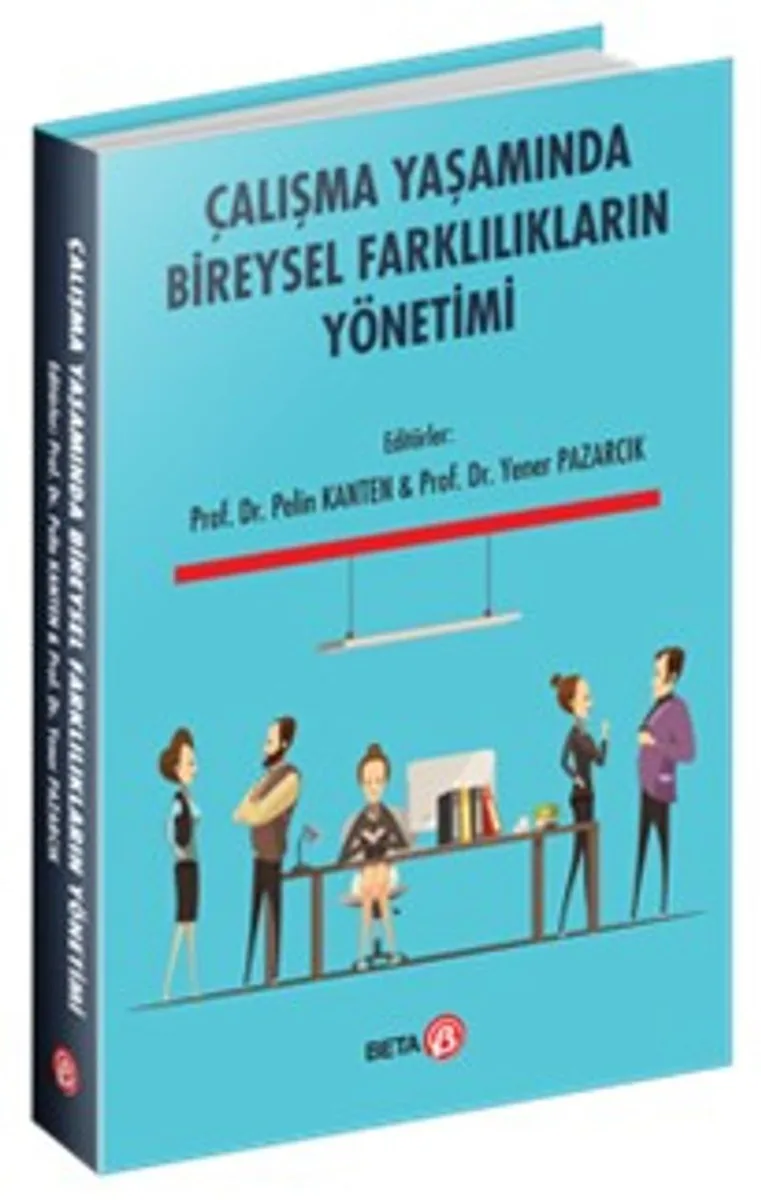 Çalışma Yaşamında Bireysel Farklılıkların Yönetimi