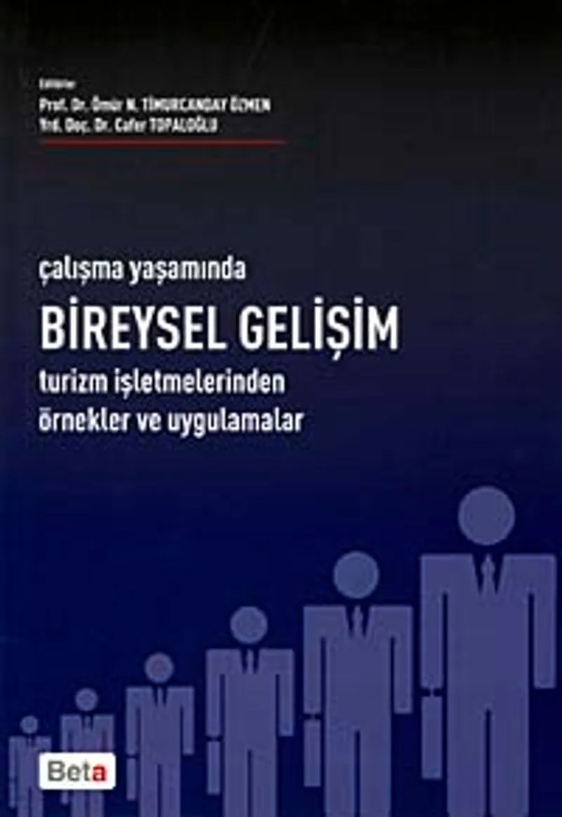 Çalışma Yaşamında Bireysel Gelişim Turizm İşletmelerinden Örnek ve Uygulamalar