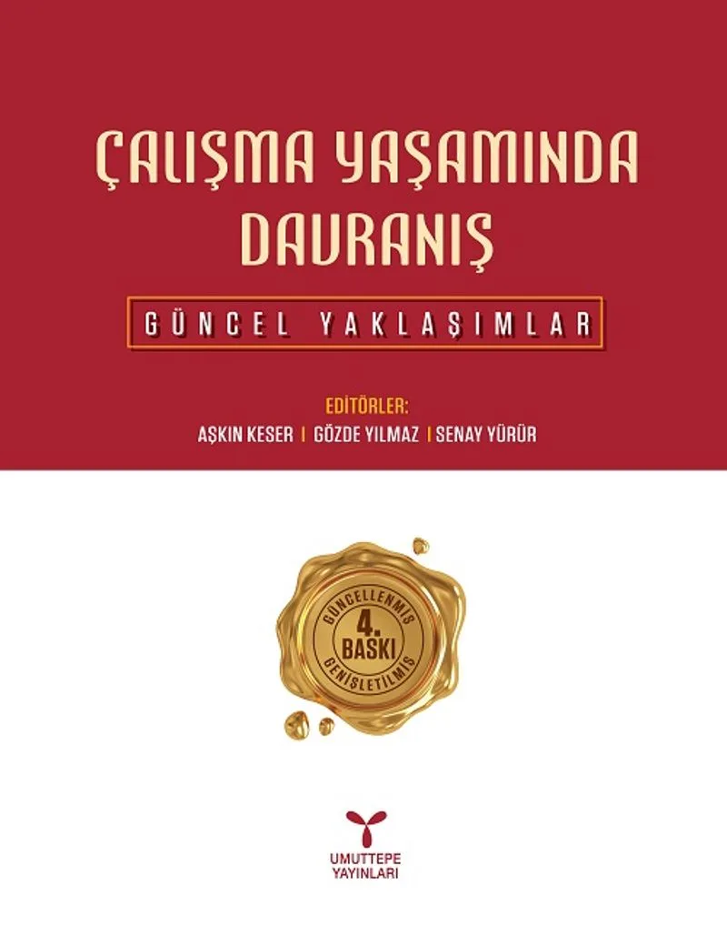 Çalışma Yaşamında Davranış Güncel Yaklaşımlar