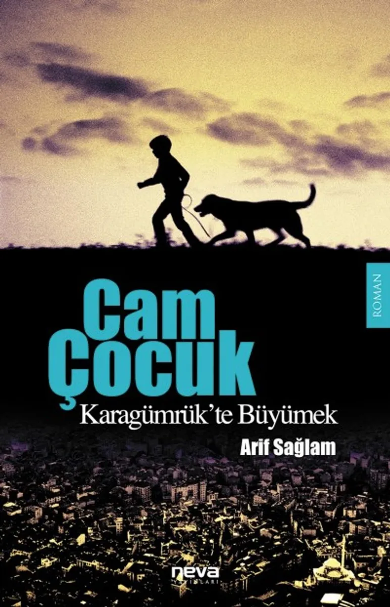 Cam Çocuk Karagümrük'te Büyümek