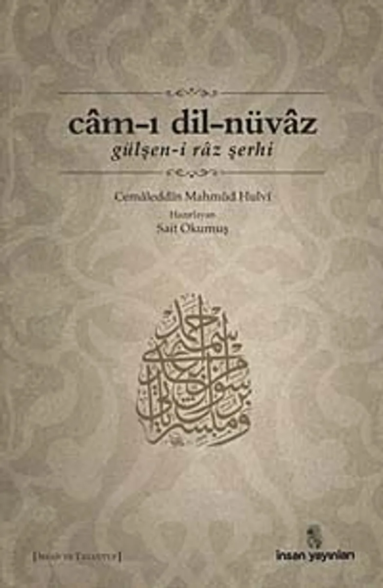 Cam-ı Dil-Nüvaz Gülşen-i Raz Şerhi