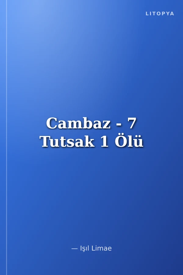 Cambaz - 7 Tutsak 1 Ölü