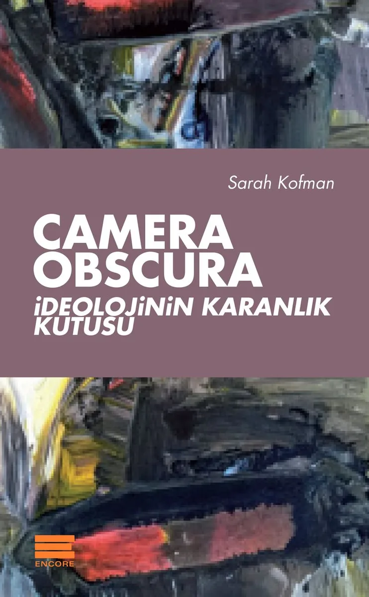 Camera Obscura İdeolojinin Karanlık Kutusu