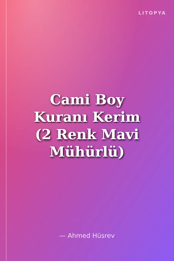 Cami Boy Kuranı Kerim (2 Renk Mavi Mühürlü)