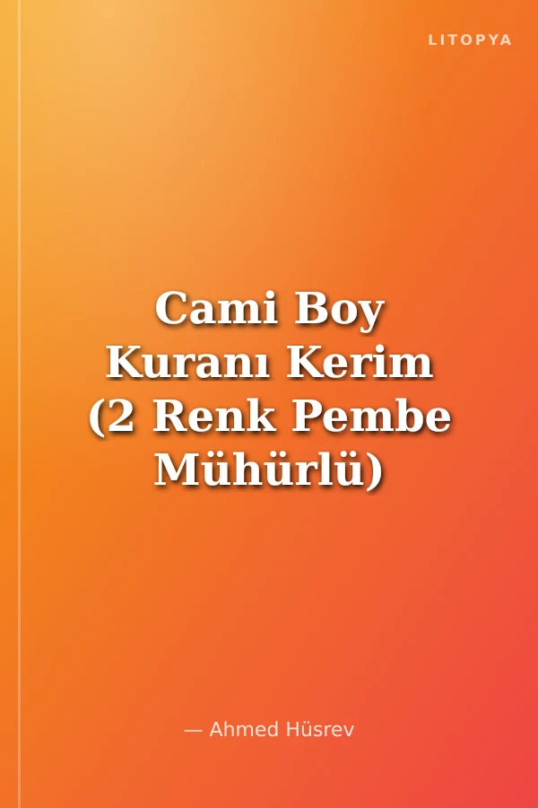 Cami Boy Kuranı Kerim (2 Renk Pembe Mühürlü)