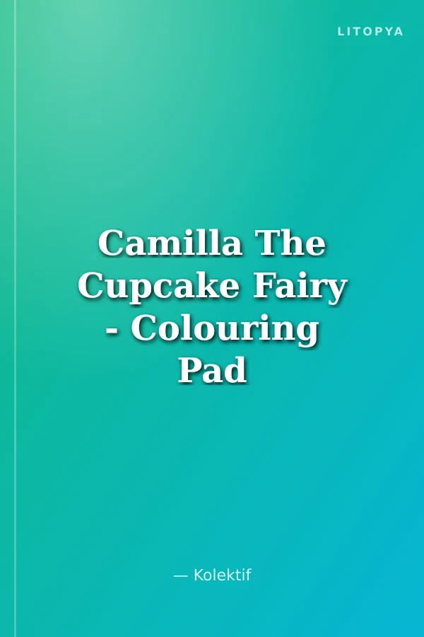 Camilla The Cupcake Fairy - Colouring Pad