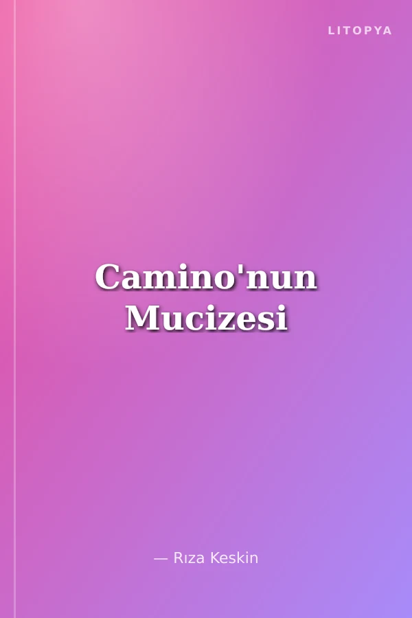 Camino'nun Mucizesi