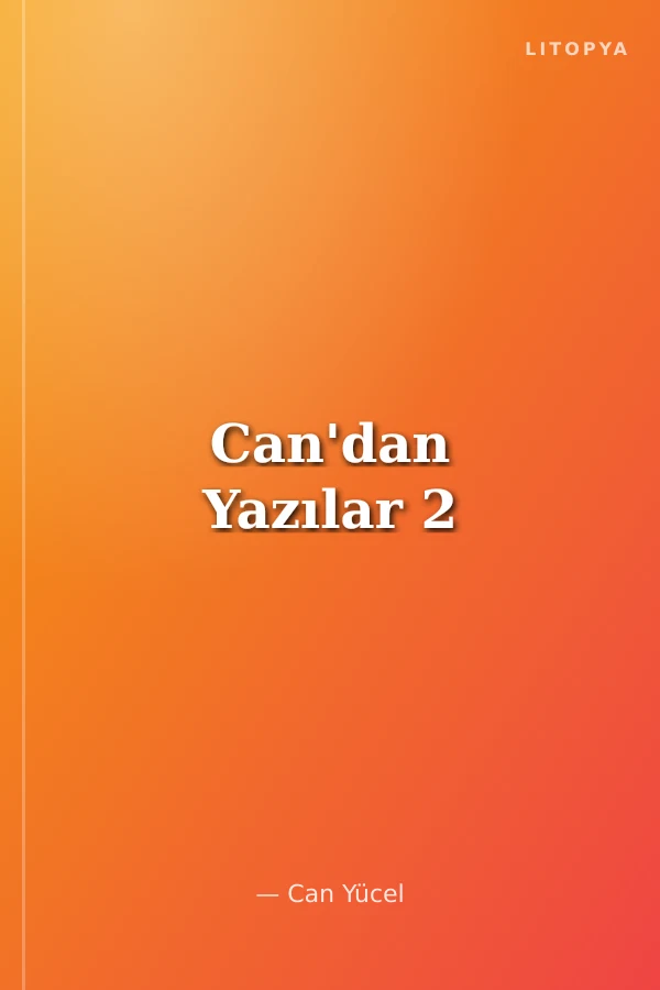 Can'dan Yazılar 2