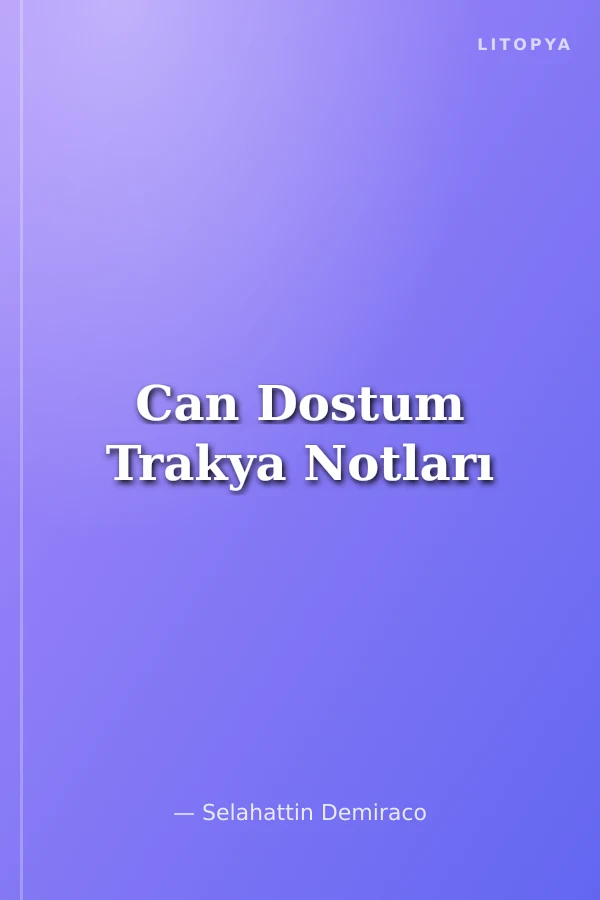 Can Dostum Trakya Notları