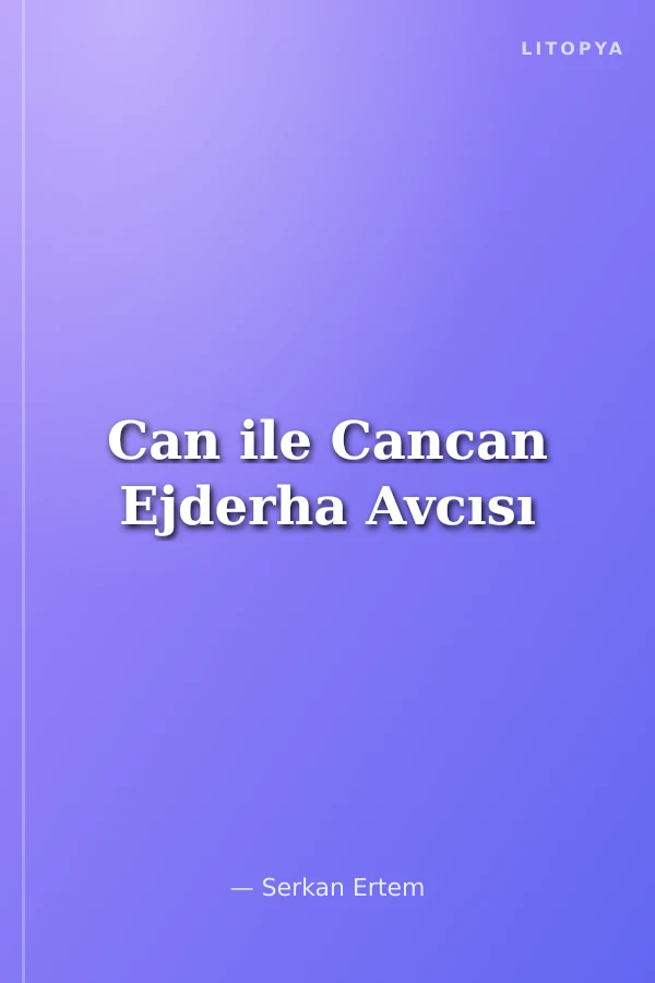 Can ile Cancan Ejderha Avcısı