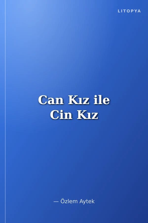 Can Kız ile Cin Kız
