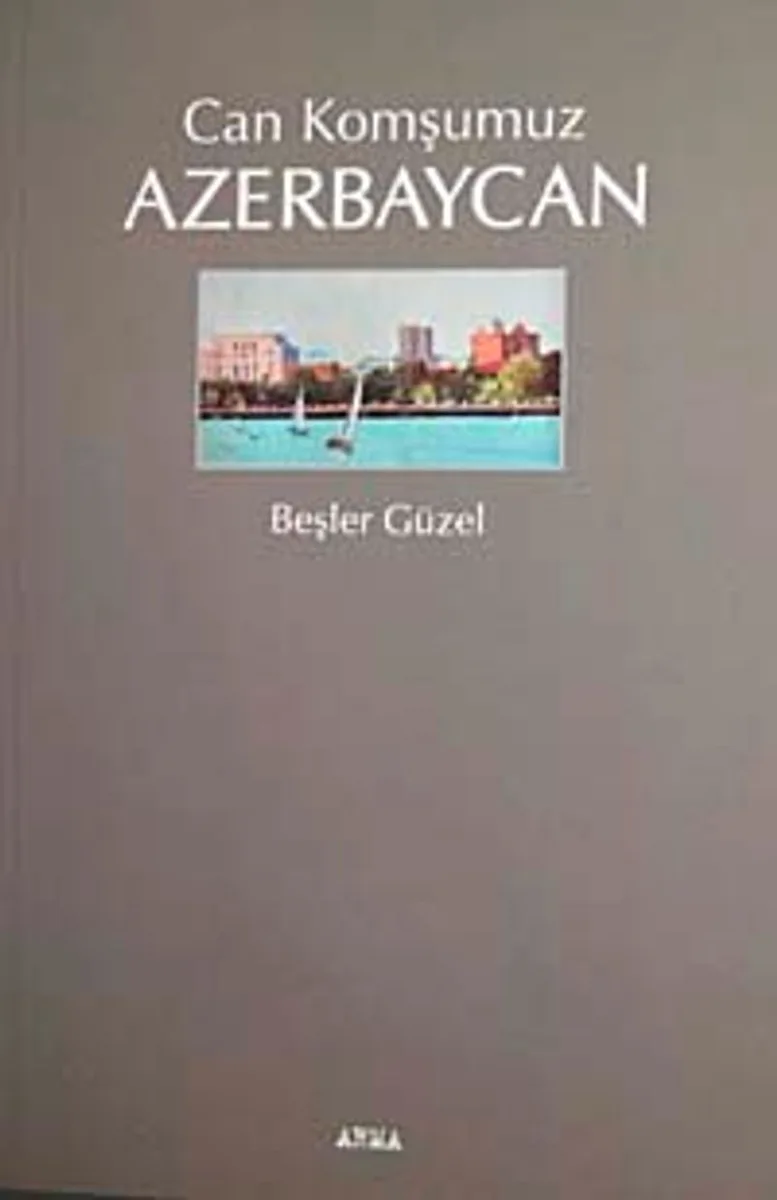 Can Komşumuz Azerbaycan