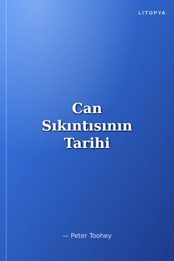 Can Sıkıntısının Tarihi