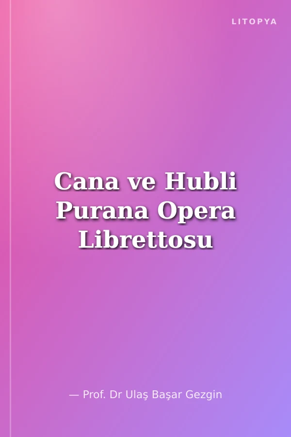 Cana ve Hubli Purana Opera Librettosu