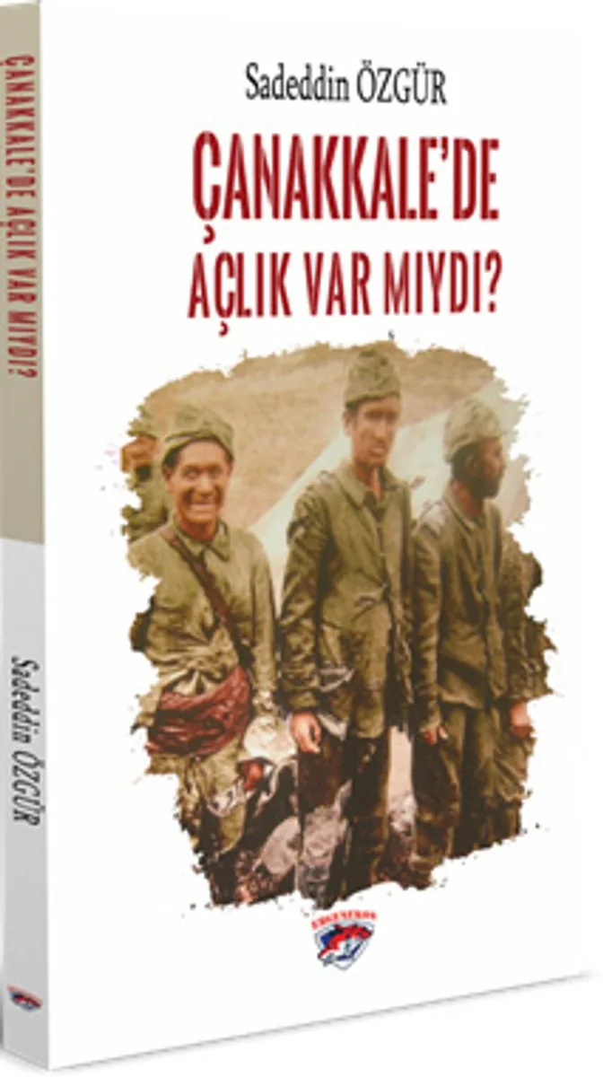 Çanakkale'de Açlık Var Mıydı?