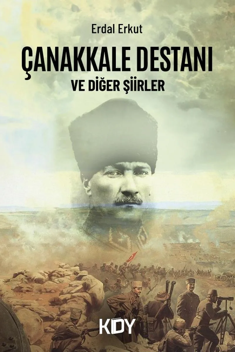 Çanakkale Destanı ve Diğer Şiirler