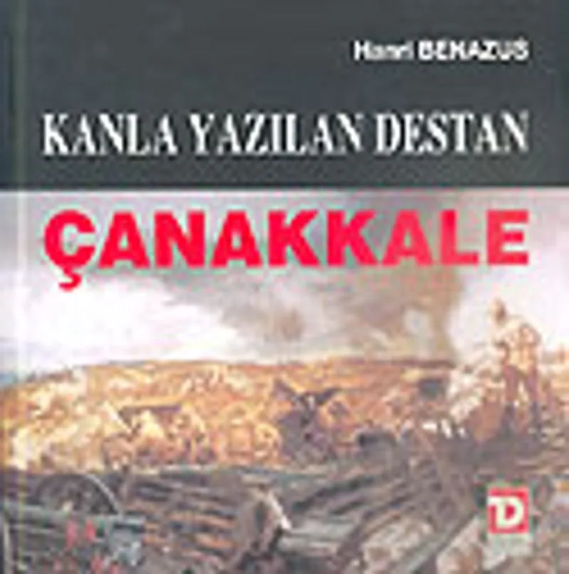 Çanakkale Kanla Yazılan Destan