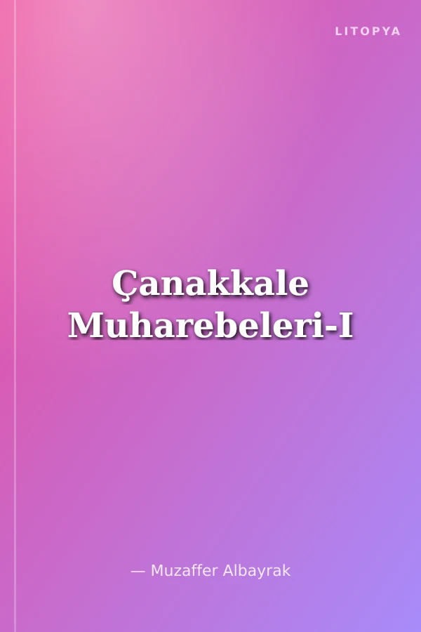 Çanakkale Muharebeleri-I