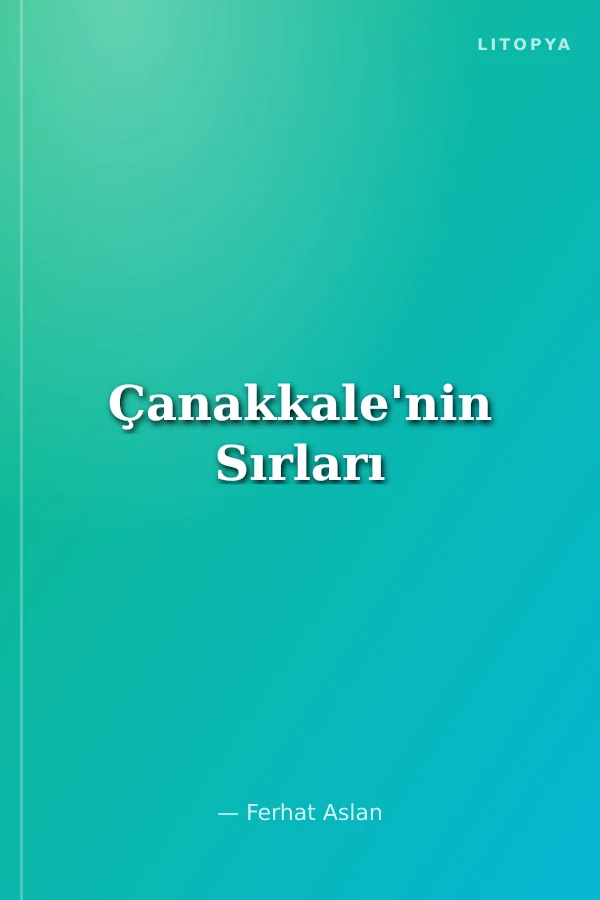 Çanakkale'nin Sırları
