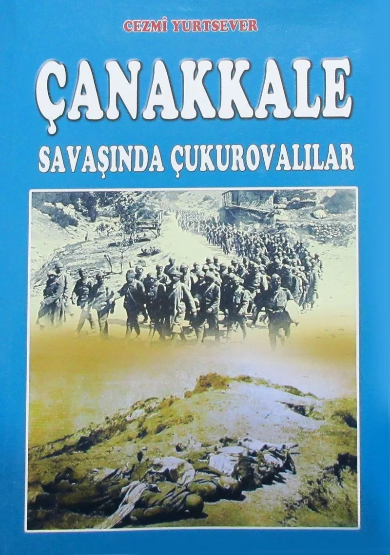 Çanakkale Savaşında Çukurovalılar