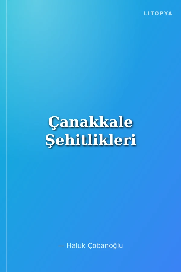 Çanakkale Şehitlikleri
