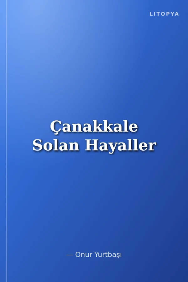 Çanakkale Solan Hayaller