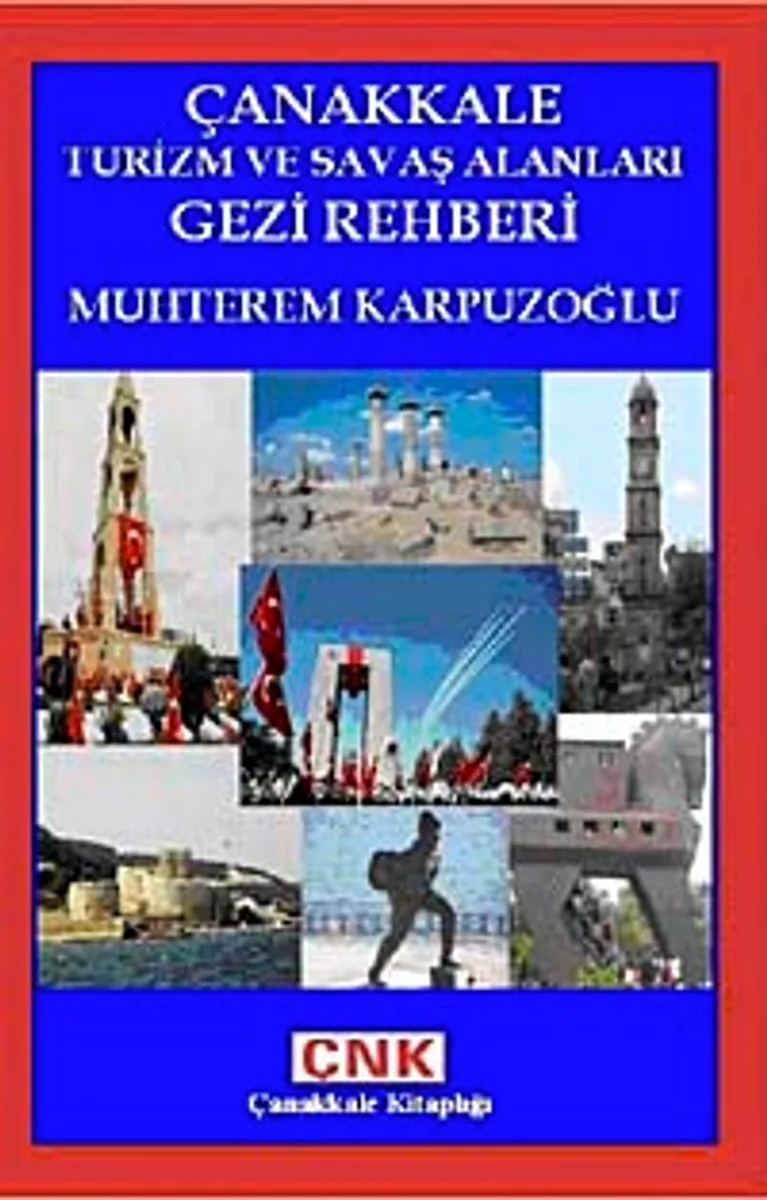 Çanakkale Turizm ve Savaş Alanları Gezi Rehberi