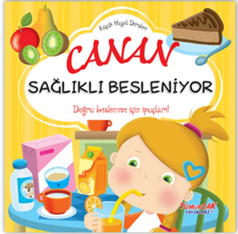 Canan Sağlıklı Besleniyor
