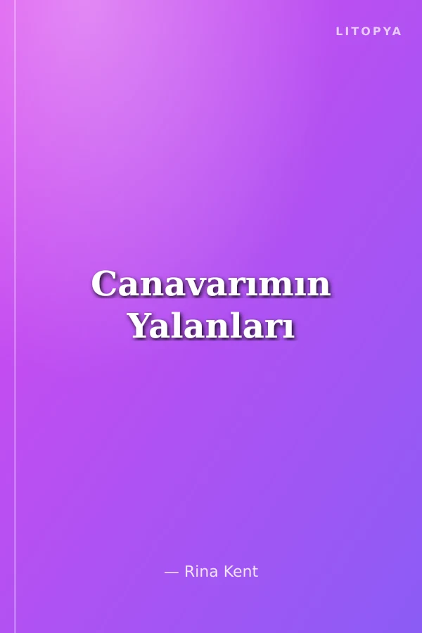 Canavarımın Yalanları