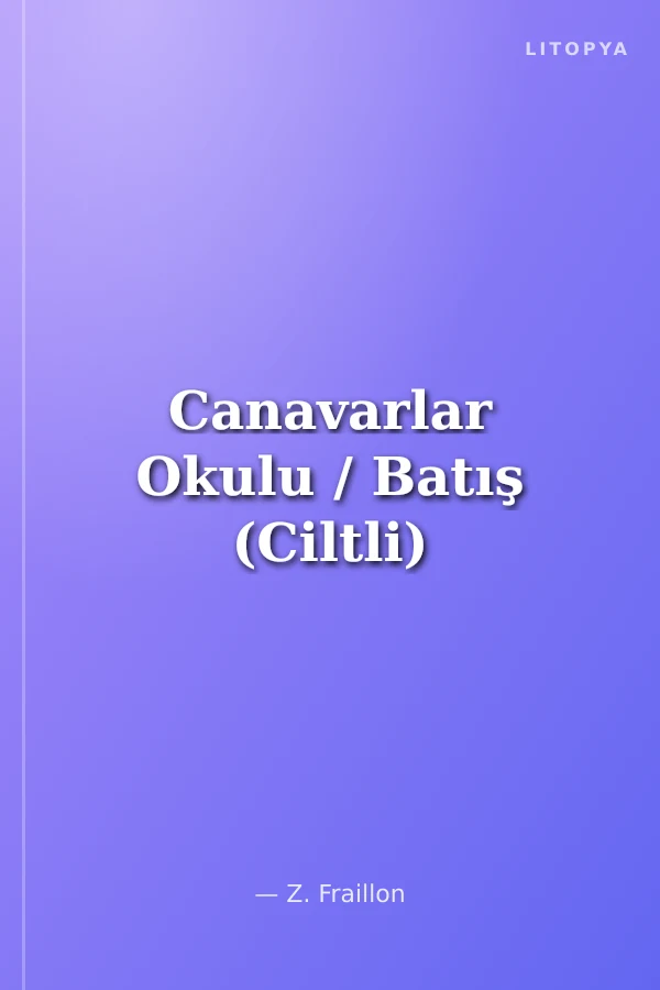 Canavarlar Okulu / Batış (Ciltli)