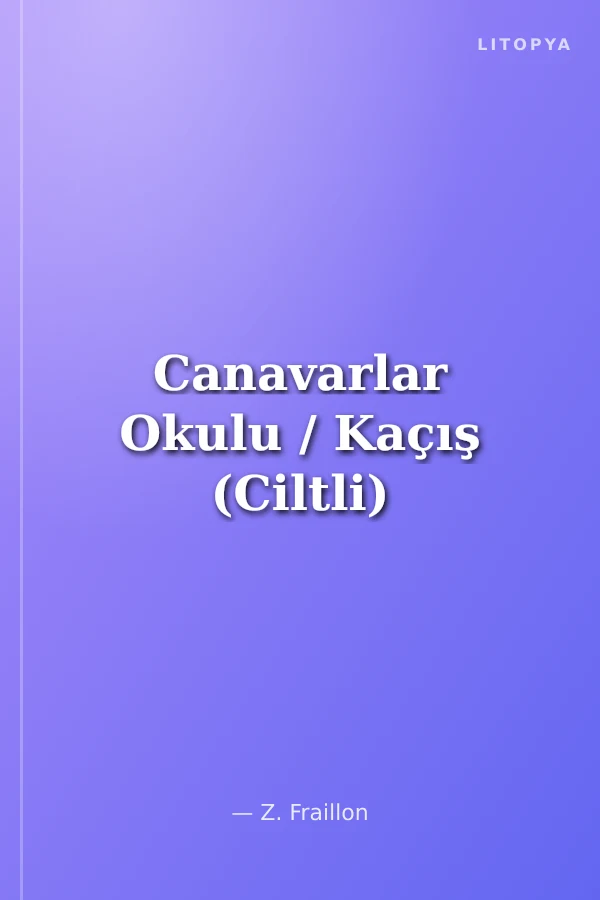 Canavarlar Okulu / Kaçış (Ciltli)