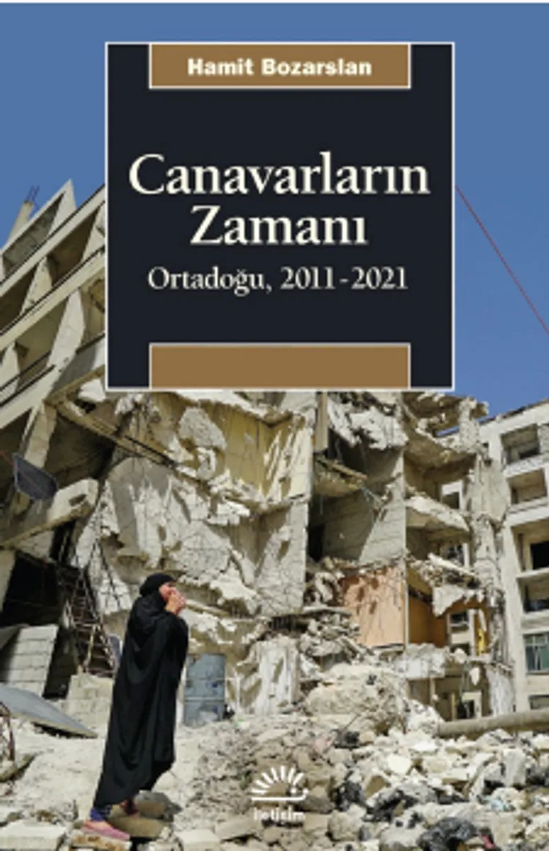 Canavarların Zamanı Ortadoğu 2011-2021