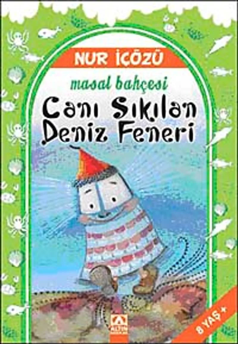 Canı Sıkılan Deniz Feneri / Masal Bahçesi
