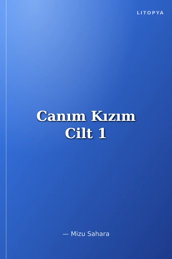 Canım Kızım Cilt 1