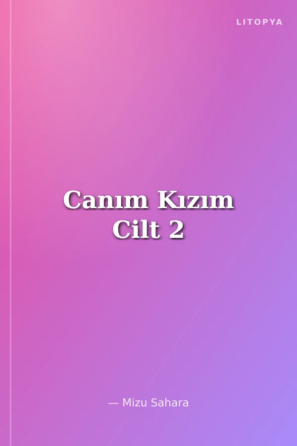 Canım Kızım Cilt 2