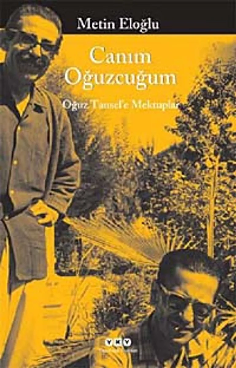 Canım Oğuzcuğum Oğuz Tansel'e Mektuplar