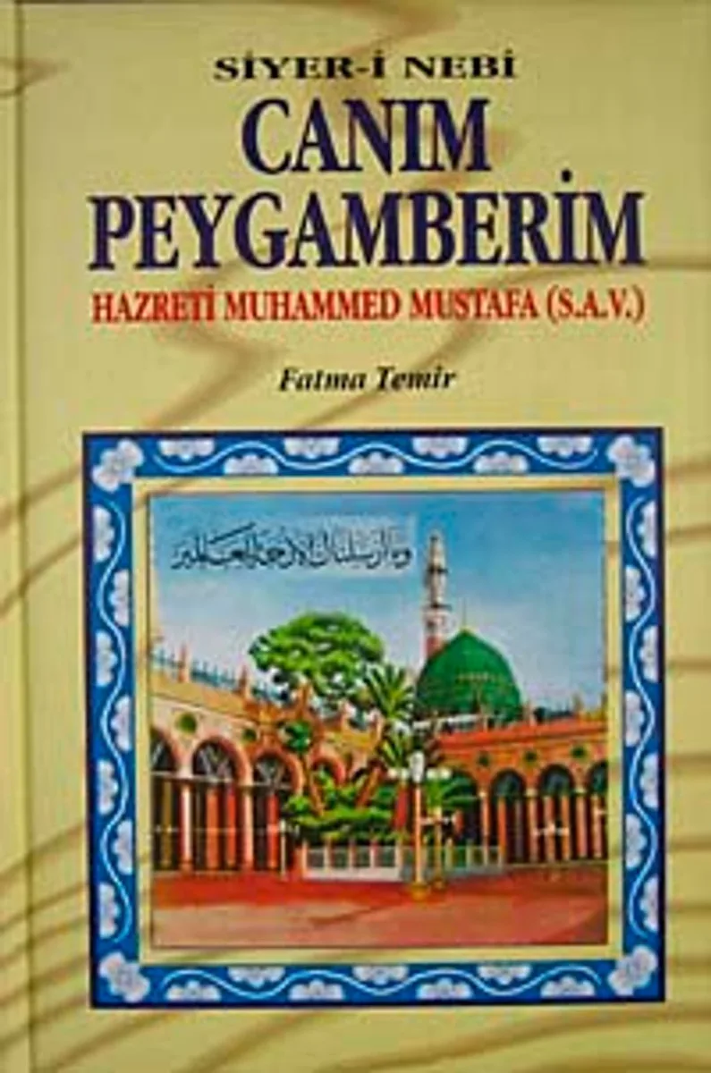 Canım Peygamberim Hazreti Muhammed Mustafa (S.A.V.)