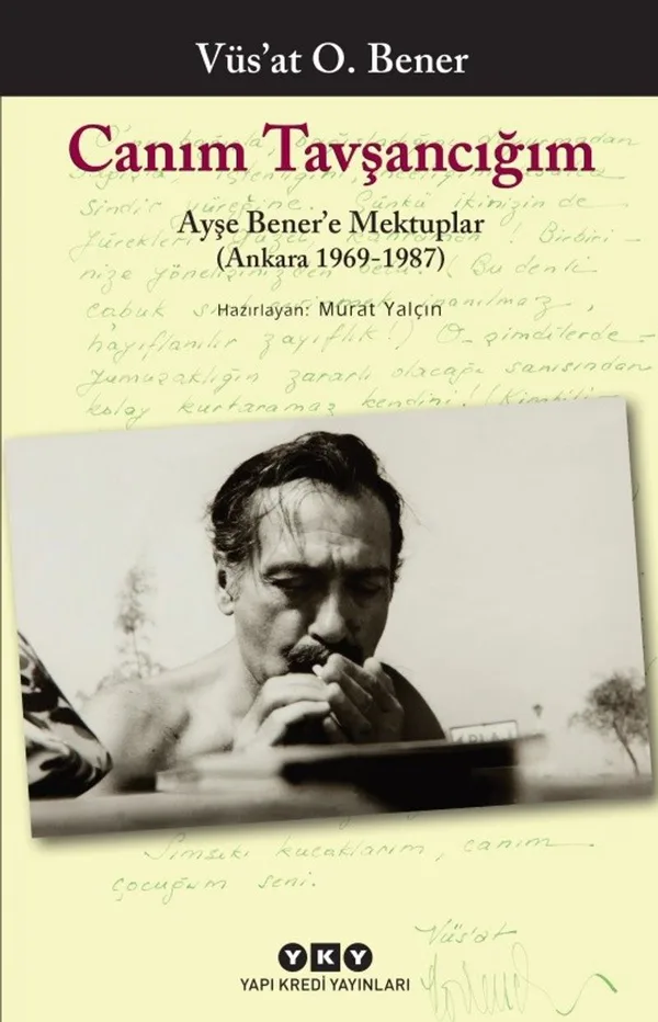 Canım Tavşancığım - Ayşe Bener'e Mektuplar (Ankara 1969-1987)
