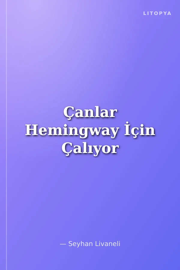 Çanlar Hemingway İçin Çalıyor