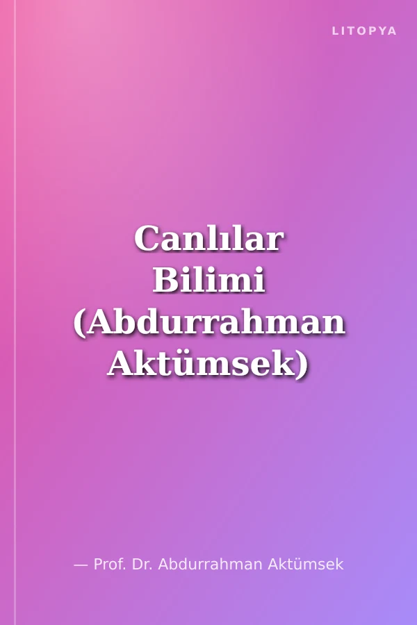 Canlılar Bilimi (Abdurrahman Aktümsek)