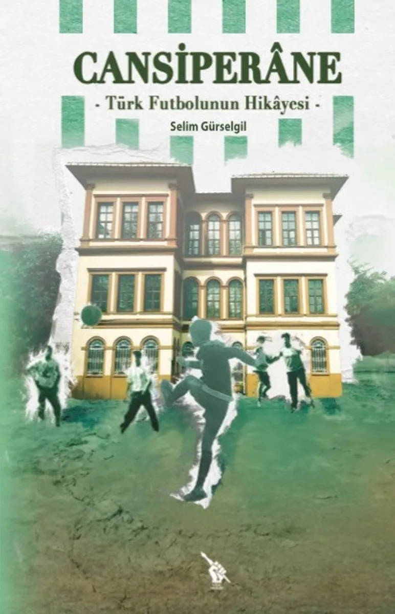 Cansiperane Türk Futbolunun Hikayesi