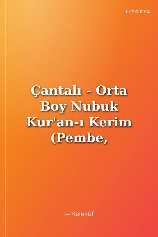Çantalı - Orta Boy Nubuk Kur'an-ı Kerim (Pembe, Vavlı, Mühürlü)