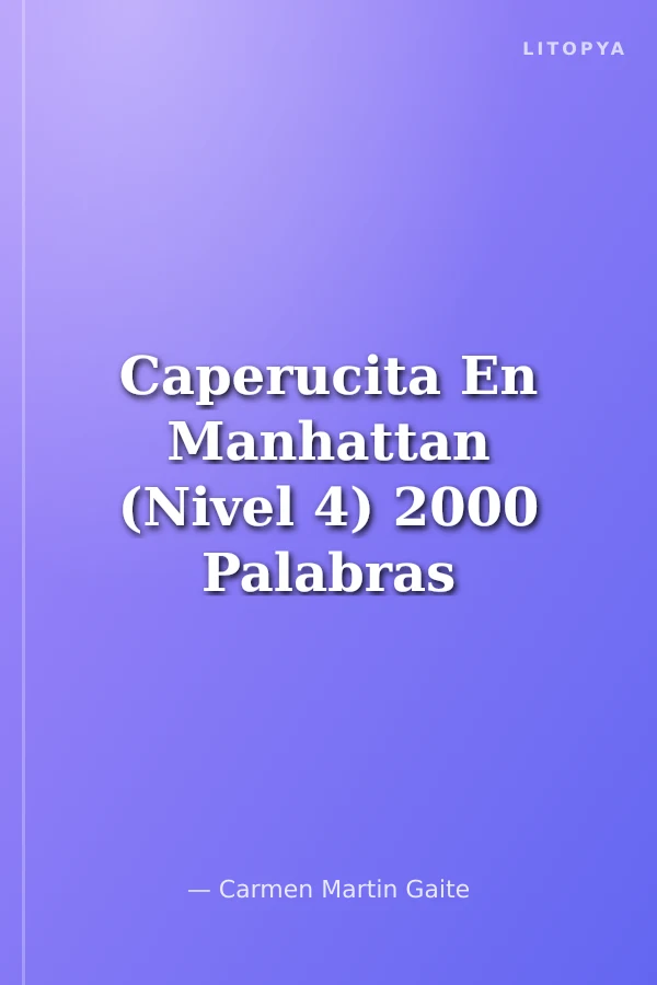 Caperucita En Manhattan (Nivel 4) 2000 Palabras - İspanyolca okuma kitabı