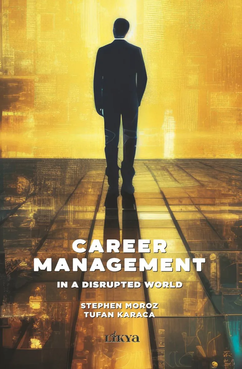 Career Management In a Disrupted World