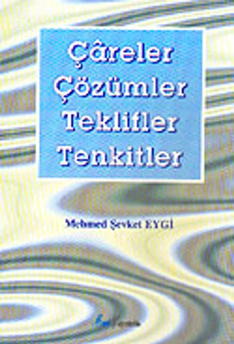 Çareler Çözümler Teklifler Tenkitler