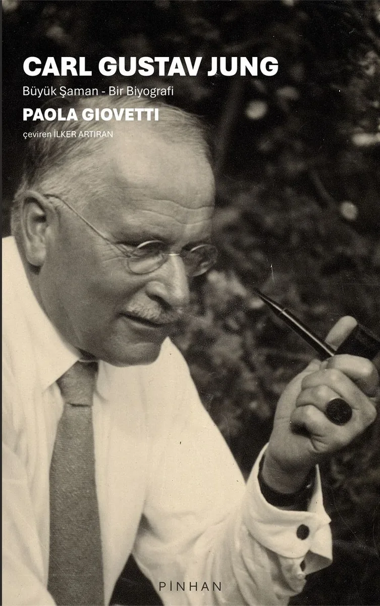 Carl Gustav Jung Büyük Şaman Bir Biyografi